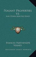 Peasant Properties V1: And Other Selected Essays 1163099112 Book Cover