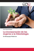 La incorporación de las mujeres a la odontología 3659068047 Book Cover