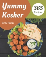 365 Yummy Kosher Recipes: Home Cooking Made Easy with Yummy Kosher Cookbook! B08J5HKHNM Book Cover