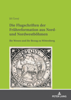 Die Flugschriften der Frühreformation aus Nord- und Nordwestböhmen 3631845553 Book Cover