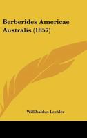 Berberides Americae Australis (1857) 1160044546 Book Cover