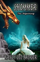 Shimmer: The Beginning 154814813X Book Cover