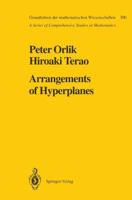 Arrangements of Hyperplanes (Grundlehren der mathematischen Wissenschaften) 3642081371 Book Cover