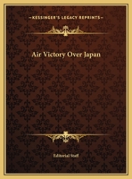 Air Victory Over Japan 1162986948 Book Cover