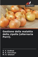 Gestione della malattia della cipolla [alternaria Porri]. 6207281845 Book Cover