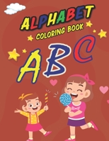 ALPHABET COLORING BOOK: LEARN AND DRAW ALPHABET WITH COLOR B0923M6HHP Book Cover
