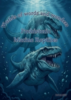 Worlds of words and wonders: Prehistoric Marine Reptiles 3693020124 Book Cover