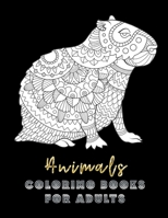 Animals Coloring Books For Adults: 50 Coloring Detailed Coloring Pages For Adults Stress Relieving Design 8.5 x 11 1709854553 Book Cover