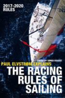 Paul Elvstrom Explains the Racing Rules of Sailing: 2017-2020 Rules 1472946618 Book Cover