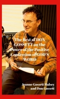 The Best of DON GOSSETT on the Positive Power of the Confession of GOD'S WORD 1105343189 Book Cover