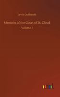 Memoirs of the Court of St. Cloud: Volume 7 3752300272 Book Cover