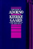 Kierkegaard: Construction of the Aesthetic (Theory and History of Literature) 0816611874 Book Cover