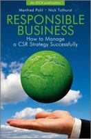 Responsible Business: How to Manage a CSR Strategy Successfully 0470712422 Book Cover