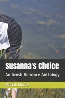 Susanna's Choice: An Amish Romance Anthology B08D52HR5J Book Cover
