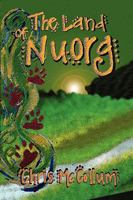 The Land of Nuorg 1601459955 Book Cover