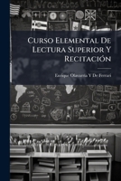 Curso Elemental De Lectura Superior Y Recitación 1144103746 Book Cover