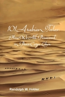 101 Arabian Tales: How We All Persevered in Peace Corps Libya B08L8V714F Book Cover