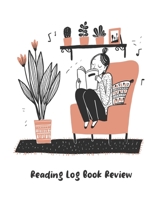 Reading log book review: Reading log gifts for book lovers 100 books keep a record of the books they read, keep track and review your favorite books ... and students (Vol : 4) (Reading log series) 1675703124 Book Cover