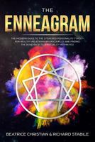 The Enneagram: The Modern Guide to the 27 Sacred Personality Types - For Healthy Relationships in Couples and Finding the Road Back to Spirituality Within You 1793352518 Book Cover