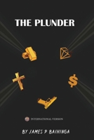 The Plunder: International Version 1966840446 Book Cover