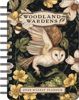 Woodland Wardens 2026 Weekly Planner 1524899143 Book Cover