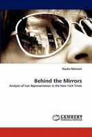 Behind the Mirrors 3838397665 Book Cover