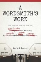 A Wordsmith's Work 1544912595 Book Cover