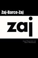 Zaj-Barce-Zaj.: 50 años de happening en España 1514722526 Book Cover