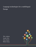 Language Technologies for a Multilingual Europe 1013291964 Book Cover