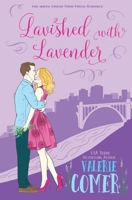 Lavished with Lavender: A Christian Romance 1988068576 Book Cover