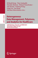 Heterogeneous Data Management, Polystores, and Analytics for Healthcare: VLDB Workshops, Poly 2021 and DMAH 2021, Virtual Event, August 20, 2021, ... Papers 3030936627 Book Cover