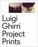 Luigi Ghirri: Project Prints 3037642491 Book Cover
