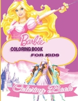 Barbie Coloring Book: coloring Book for Kids and Fans - Great Coloring Book with High Quality Images B08TZ6TCCK Book Cover