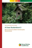 A Casa Sustentável 2 (Portuguese Edition) 3639744314 Book Cover