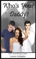 Who's Your Daddy? 1535277890 Book Cover