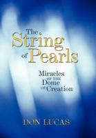 The String of Pearls: Miracles of the Dome of Creation 1449732259 Book Cover