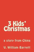 3 Kids' Christmas 1494435195 Book Cover