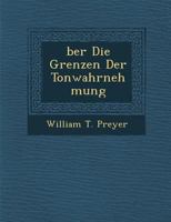 Über Die Grenzen Der Tonwahrnehmung 0270068600 Book Cover