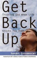 Get Back Up: Trusting God When Life Knocks You Down 160494854X Book Cover