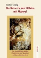 Die Reise Zu Den H Hlen Mit Malerei 3828888755 Book Cover