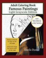Famous Paintings Adult Coloring Book: Light Grayscale Edition 1530874203 Book Cover