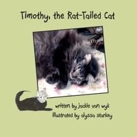 Timothy, the Rat-Tailed Cat 0980008492 Book Cover