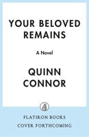 Your Beloved Remains: A Novel 1250461049 Book Cover