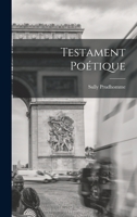 Testament Poétique 1019324554 Book Cover