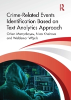 Crime-Related Events Identification Based on Text Analytics Approach 1032957891 Book Cover
