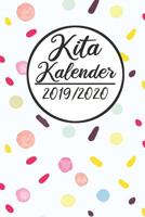 Kita Kalender 2019 / 2020: Erzieherplaner 2019 2020 - Terminkalender A5, Kindergarten & Kita Planer, Kalender 1686118252 Book Cover