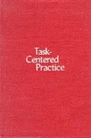 Task Centered Practice 0231040725 Book Cover