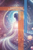 Conversations with Christ Consciousness: Humanity’s True Story and the Path to Awakening (Anchoring the New Earth) B0DS12VRRN Book Cover