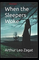 When the Sleepers Woke 1532960654 Book Cover