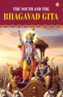 The Youth and The Bhagavad Gita 9379381336 Book Cover